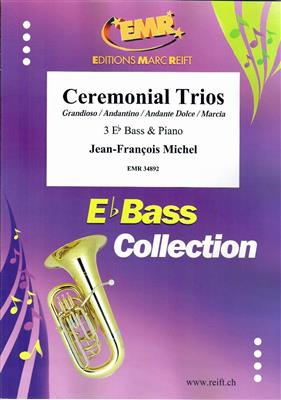 Ceremonial Trios
